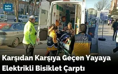 Karşıdan Karşıya Geçen Yayaya Elektrikli Bisiklet Çarptı