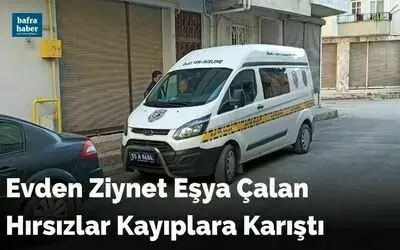 Evden Ziynet Eşya Çalan Hırsızlar Kayıplara Karıştı