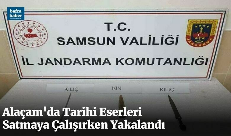 Tarihi eserleri satmaya çalışırken yakalandı - Samsun’un Alaçam ilçesinde tarihi eser niteliğindeki objeleri satmaya çalışan bir kişi yakalandı.