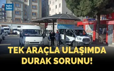 Tek Araçla Ulaşımda Durak Sorunu!