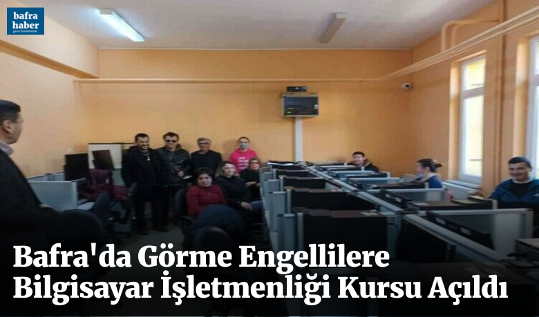 Engellilere bilgisayar kursu