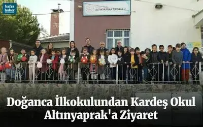 Doğanca İlkokulundan Kardeş Okul Altınyaprak'a Ziyaret