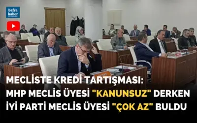 Bafra Belediye Meclisinde Kredi Tartışması 