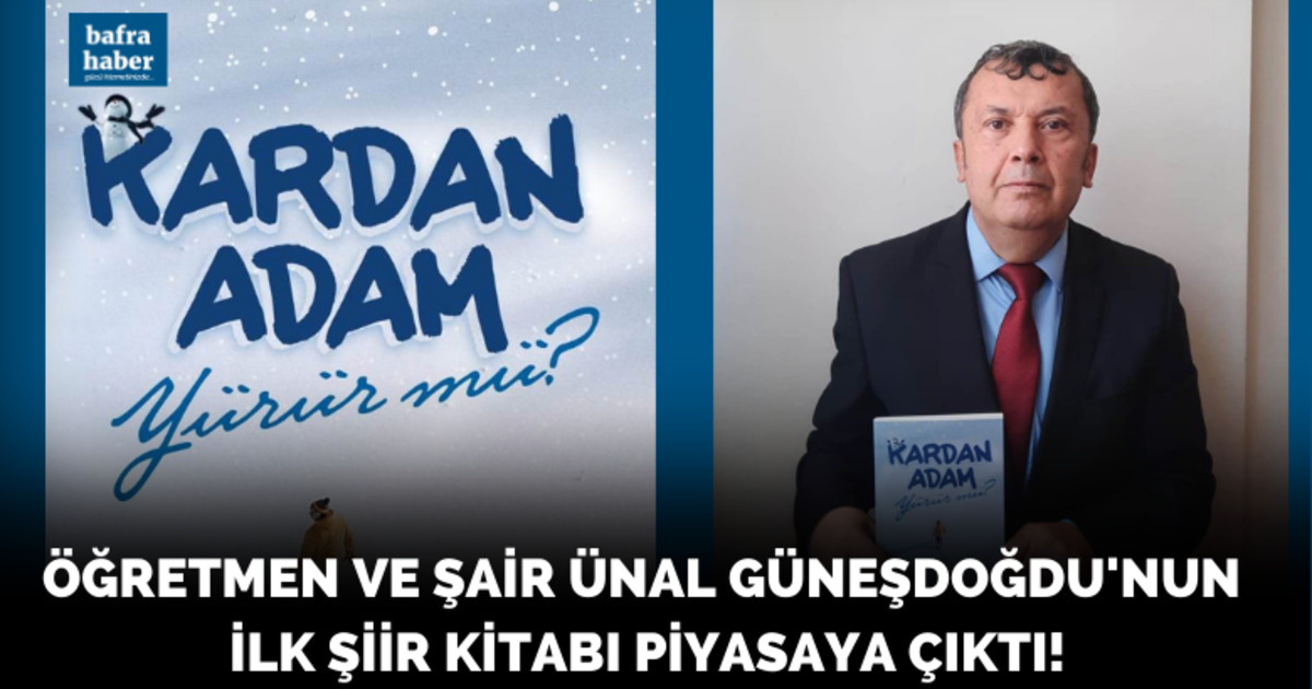 Öğretmen Ve Şair Ünal Güneşdoğdu'nun İlk Şiir Kitabı Piyasaya Çıktı!