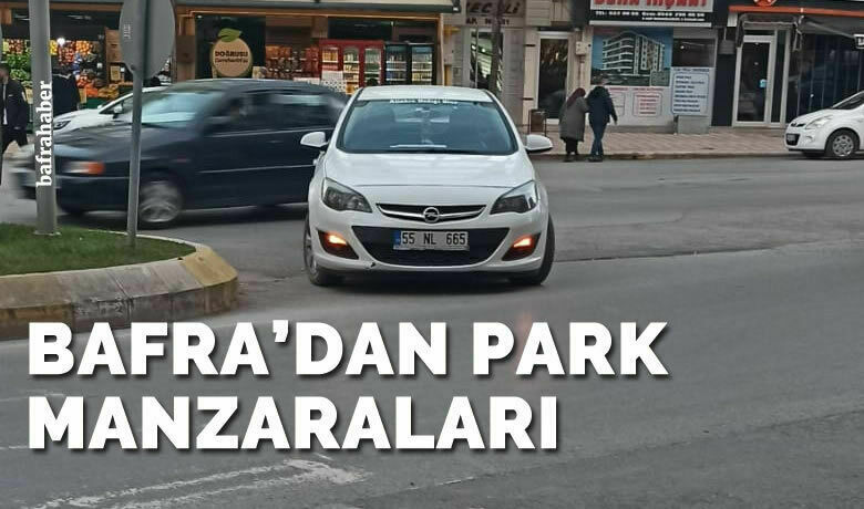 Bafra'da refüj başına park