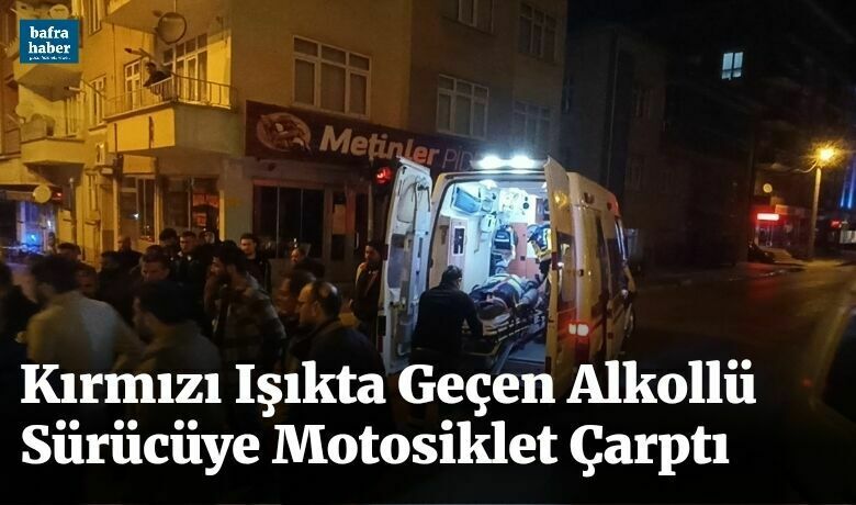 Kırmızı Işıkta GeçenAlkollü Sürücüye Motosiklet Çarptı - Samsun'un Bafra ilçesinde kırmızı ışıkta geçen otomobile motosiklet çarptı.