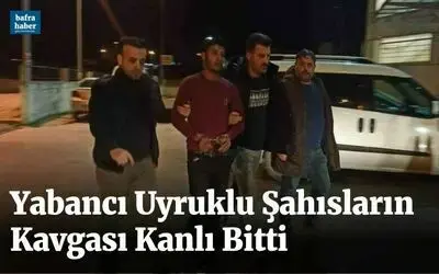 Yabancı uyruklu şahıslar kavga etti: 2 yaralı