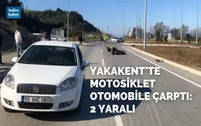 Yakakent'te Motosiklet otomobile çarptı: 2 yaralı
