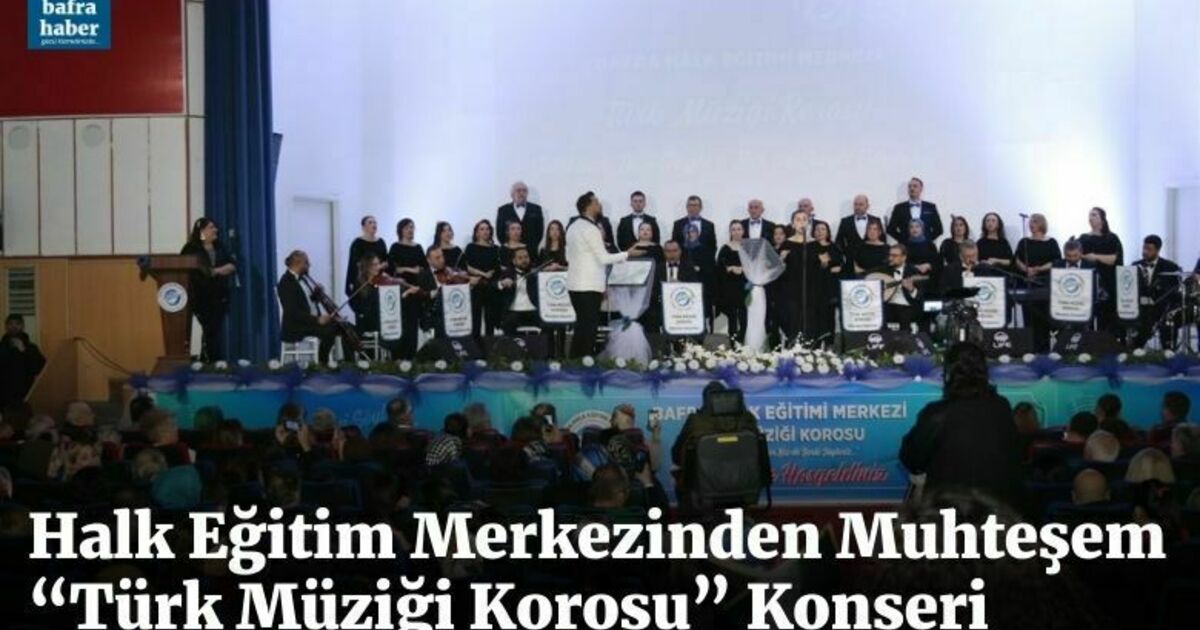 Halk Eğitim Merkezinden Muhteşem “Türk Müziği Korosu” Konseri
