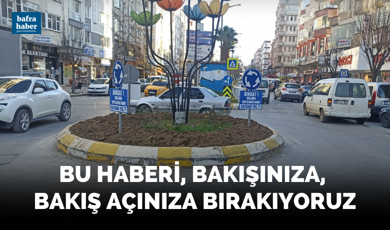 Bafra'da Trafik Adasında Uyarı Tabelaları - Bafra'da trafik adasında uyarı tabelaları