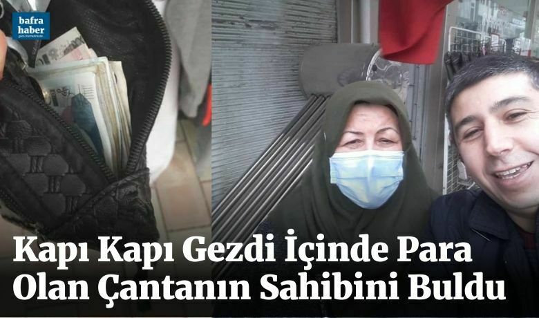 Kapı Kapı Gezdi İçindePara Olan Çantanın Sahibini Buldu - Samsun`un Bafra ilçesinde A101 çalışanı bulduğu para dolu çantayı sahibine teslim etti. 