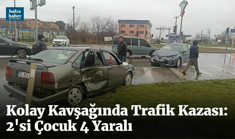 Kolay Kavşağında Trafik Kazası: 2si Çocuk 4 Yaralı 