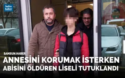 Kanser hastası annesini darp eden ağabeyini öldüren liseli tutuklandı