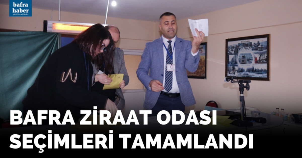 Bafra Ziraat Odası seçimleri tamamlandı