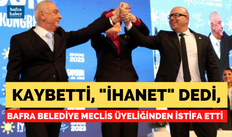 Kaybetti, “ihanet” Dedi, Bafra Belediye Meclis Üyeliğinden İstifa Etti