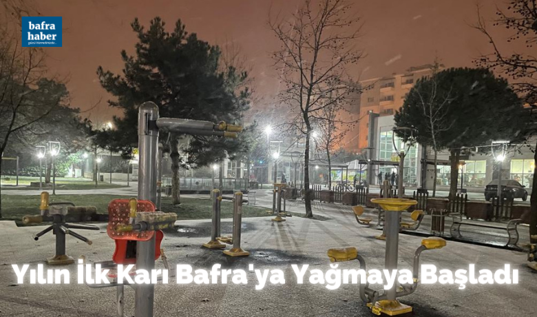 Yılın İlk Karı Bafra'ya Yağmaya Başladı 