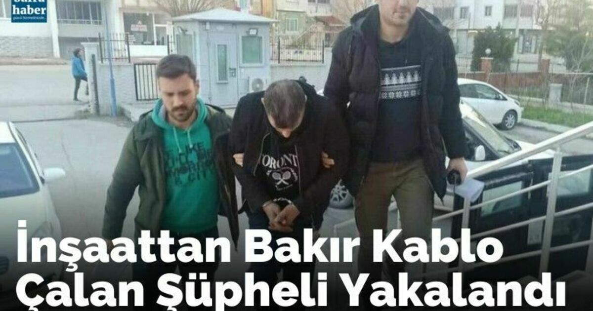 Kablo hırsızı yakalandı
