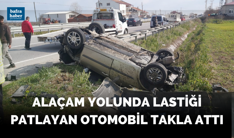Alaçam yolunda lastiği patlayan otomobil takla attı: 2 yaralı