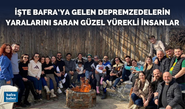 İşte Bafra’ya Gelen Depremzedelerin Yaralarını Saran Güzel Yürekli İnsanlar