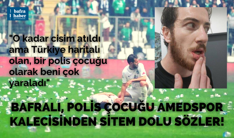 Bafralı, Polis Çocuğu Amedspor Kalecisinden Sitem Dolu Sözler!