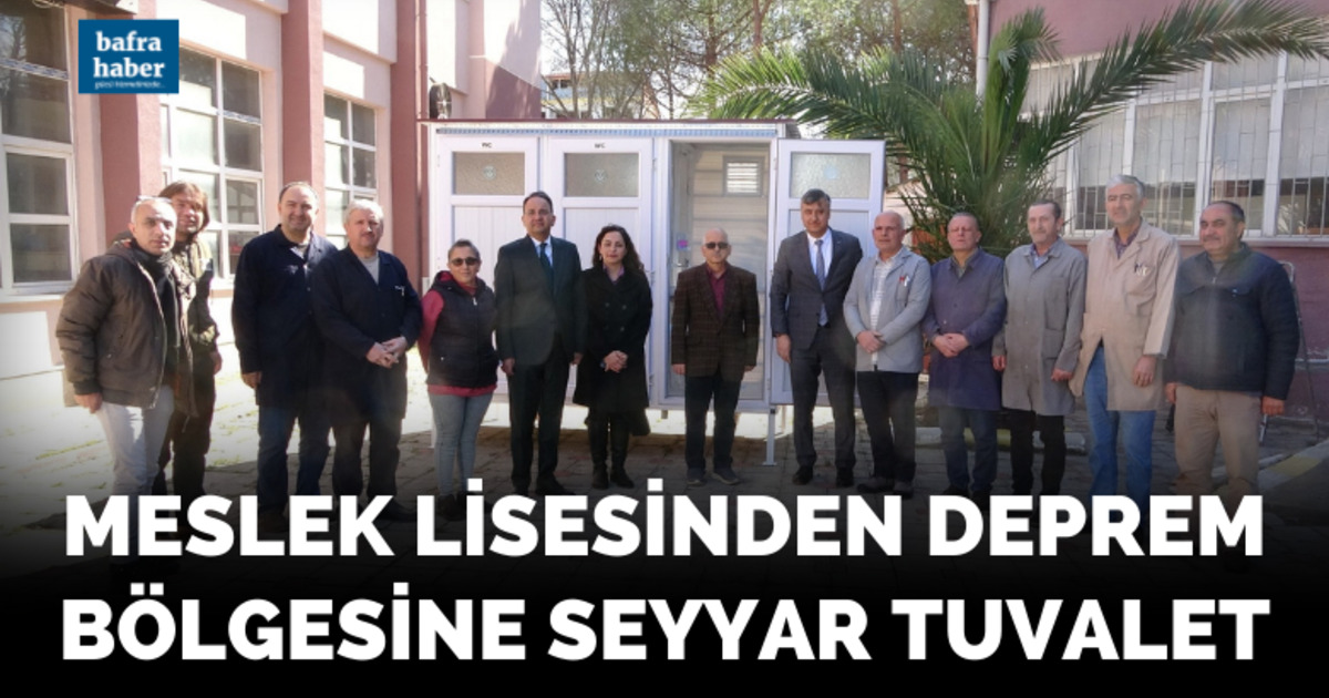 Meslek lisesinden deprem bölgesine seyyar tuvalet
