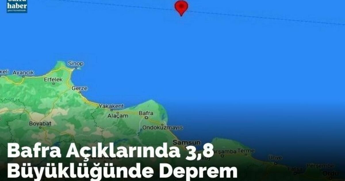 Bafra açıklarında 3,8’lik deprem