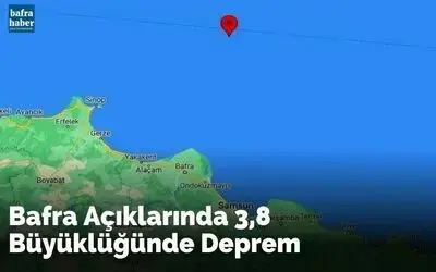 Bafra açıklarında 3,8’lik deprem