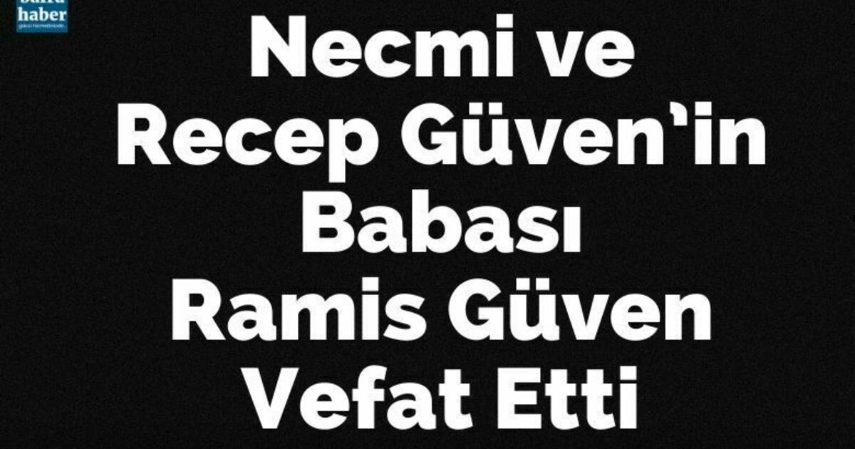 Ramiz Güven Vefat Etti