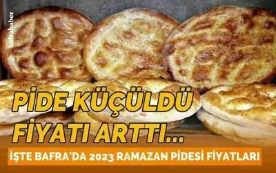 Bafra’da 2023 Yılı Ramazan Pidesi Fiyatı