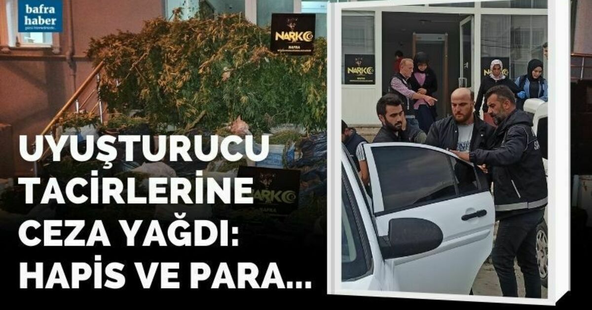 Uyuşturucu tacirlerine ceza yağdı: hapis ve para
