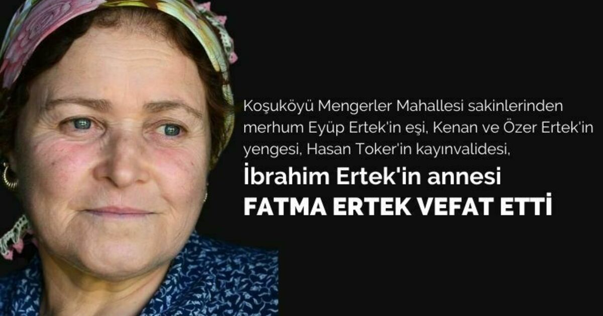 Fatma Ertek Vefat Etti