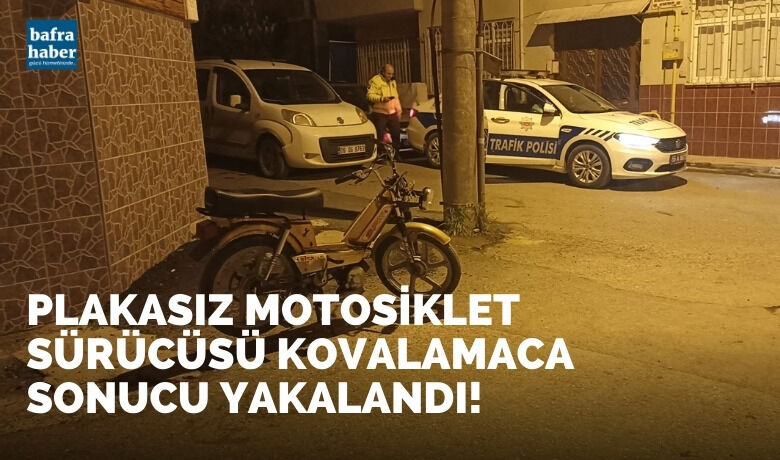 Plakasız Motosiklet SürücüsüKovalamaca Sonrası Yakalandı - Samsun’un Bafra ilçesinde polisin “DUR” ihtarına uymayan motosiklet sürücüsü yaklaşık 2 kilometrelik kovalamaca sonrasında yakalandı.