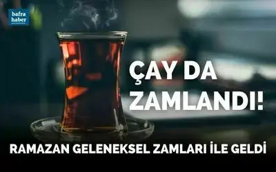 Bafra’da Çay Fiyatlarına Zam