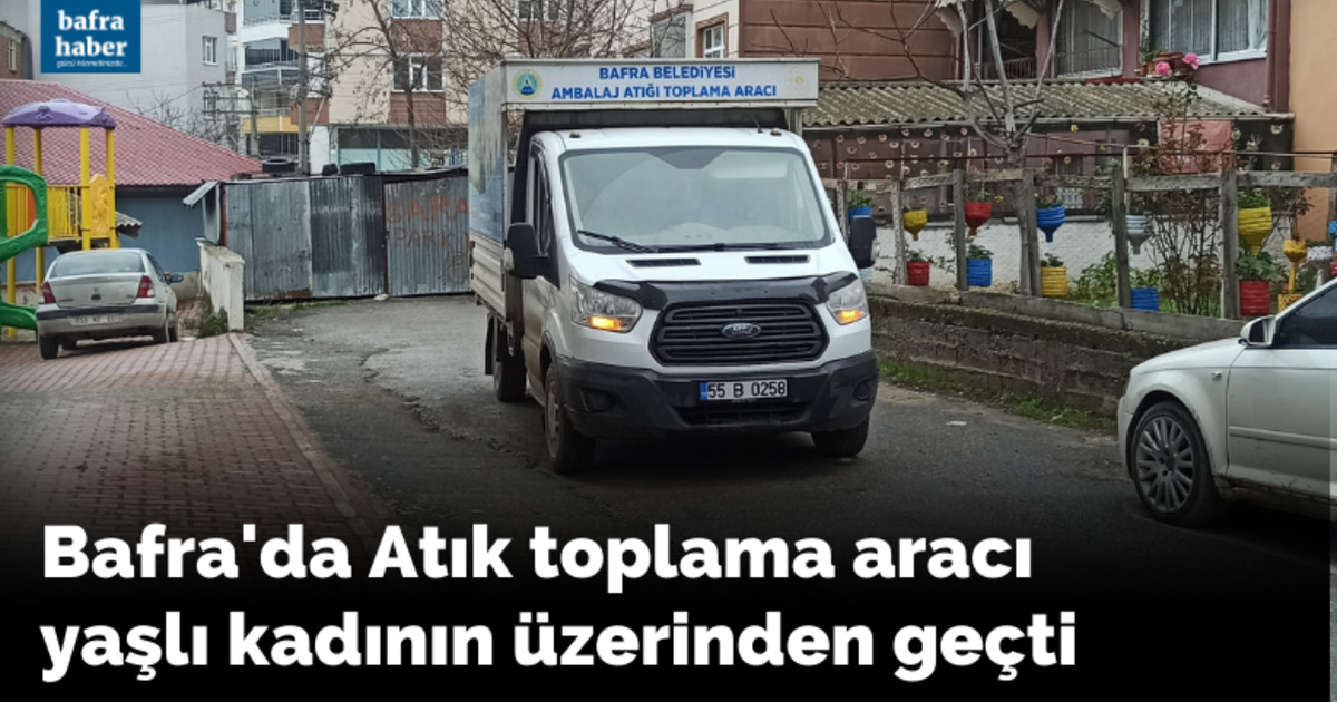 Atık toplama aracı yaşlı kadının üzerinden geçti