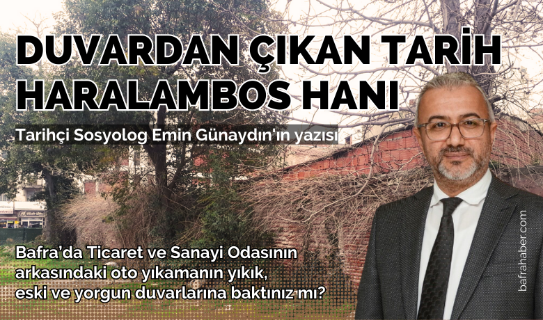 Duvardan çıkan tarih Haralambos Hanı