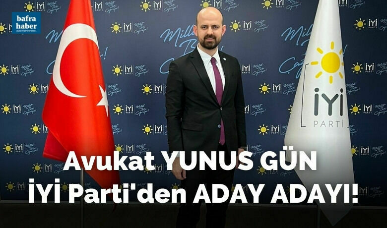 Avukat Yunus Gün İyi Parti'den Aday Adayı!