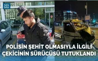 Motosikletli narkotik polisinin şehit olmasıyla ilgili çekicinin sürücüsü tutuklandı