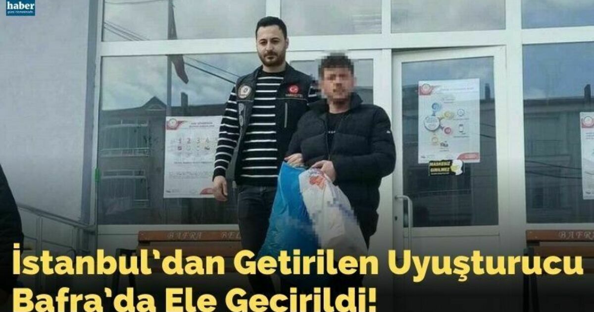 İstanbul’dan getirilen uyuşturucu Bafra’da ele geçti
