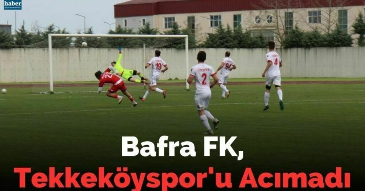 Bafra FK, Tekkeköyspor'a Acımadı