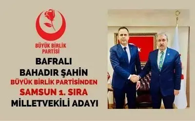 Bafralı Bahadır Şahin Bbp’den Samsun 1. Sıra Adayı