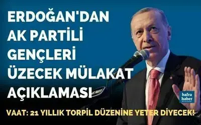 Erdoğan'dan Ak Partili Gençleri Üzecek Mülakat Açıklaması!