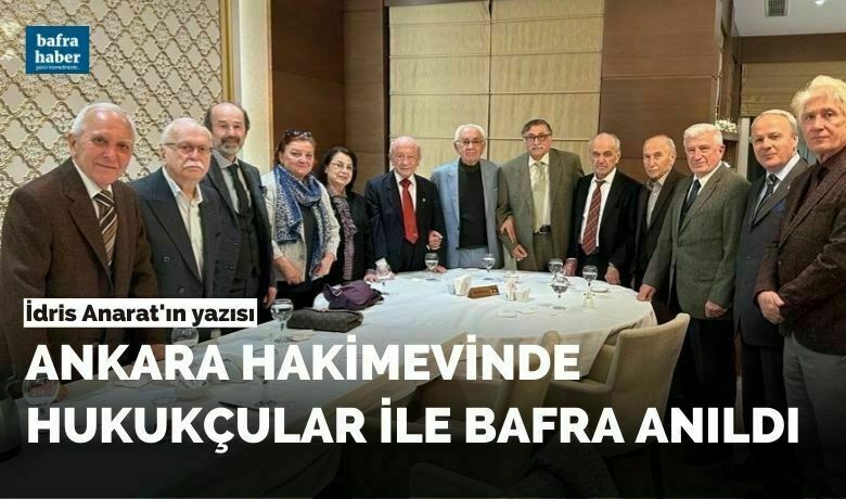 Ankara Hakimevinde hukukçular ile Bafra anıldı