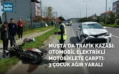 Muşta'da Otomobil elektrikli motosiklete çarptı: 3 çocuk ağır yaralı