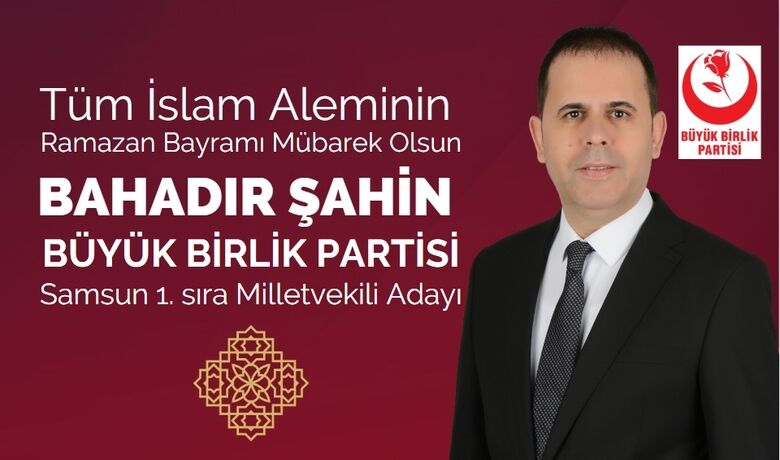 Bahadır Şahin'den Ramazan Bayramı Kutlaması