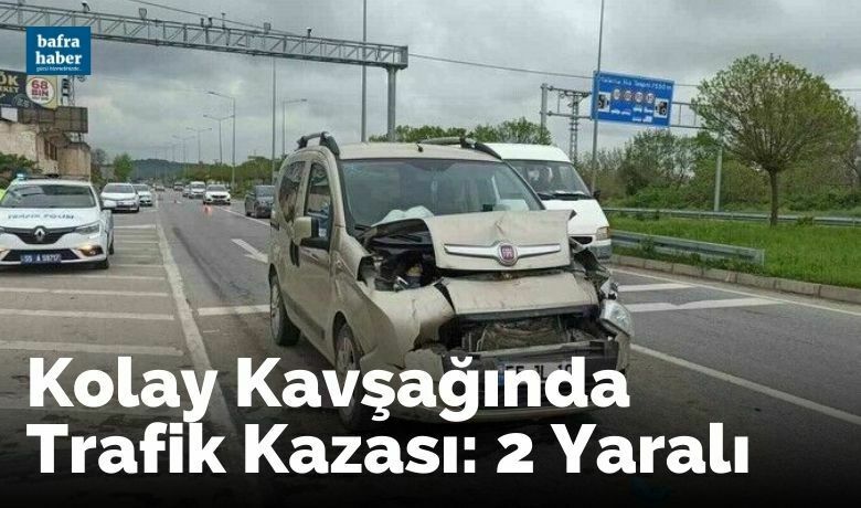 Bafra’da trafik kazası: 2 yaralı