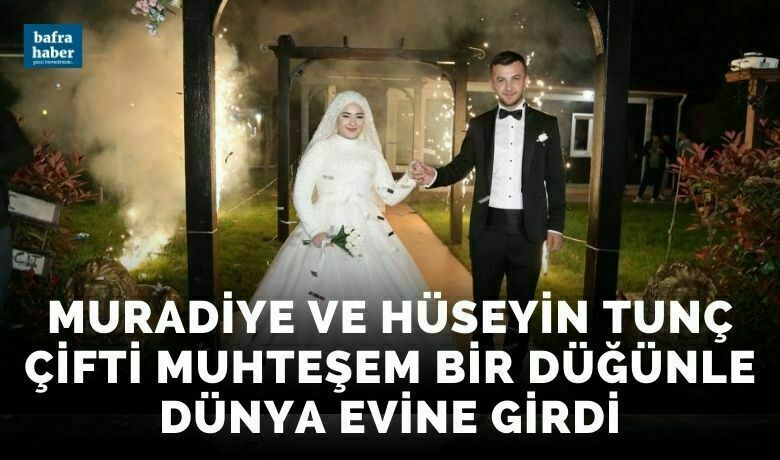 Muradiye Ve Hüseyin Tunç Çifti Muhteşem Bir Düğünle Dünya Evine Girdi