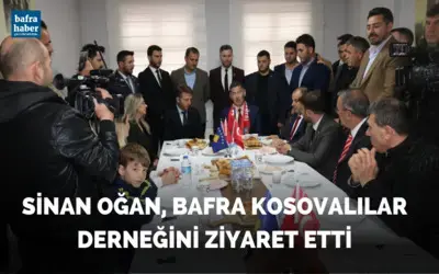 Sinan Oğan, Bafra Kosovalılar Derneğini Ziyaret Etti
