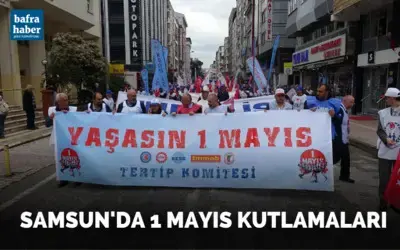 Samsun’da 1 Mayıs kutlamaları