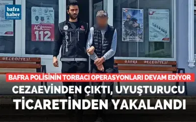 Cezaevinden çıktı, uyuşturucu ticaretinden yakalandı