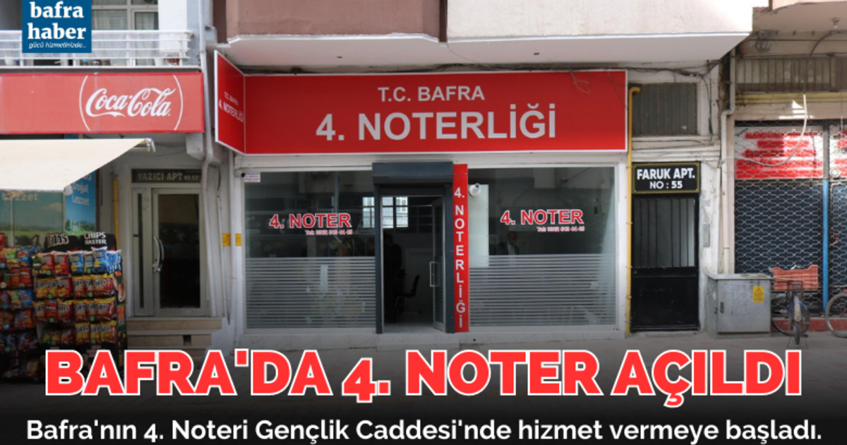 Bafra'da 4. Noter Açıldı